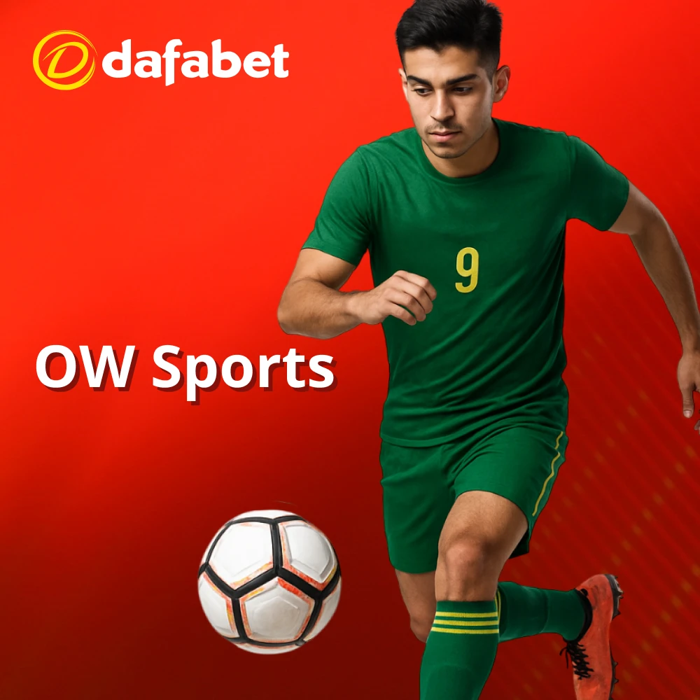Bet OW sports with top odds Dafabet.